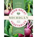 Grow Great Vegetables Michigan