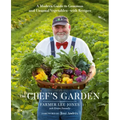 The Chef's Garden: A Modern Guide to Common and Unusual Vegetables--With Recipes: A Cookbook