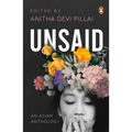Unsaid: An Asian Anthology