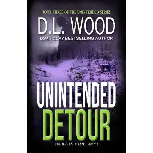 Unintended Detour: Book Three in the Unintended Series