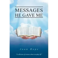 Messages He Gave Me