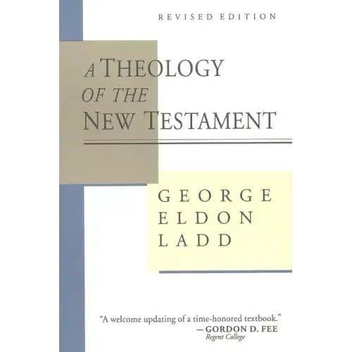A Theology of the New Testament