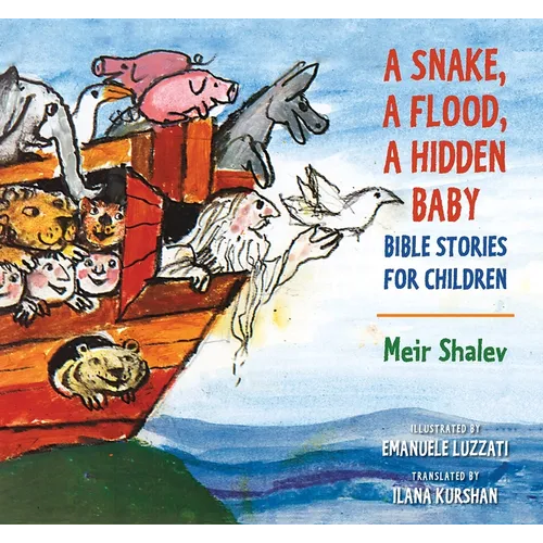 A Snake, a Flood, a Hidden Baby: Bible Stories for Children