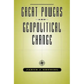 Great Powers & Geopolitical Change