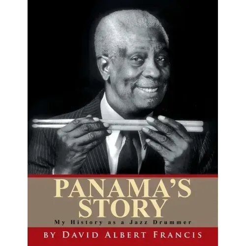 Panama's Story: My History as a Jazz Drummer