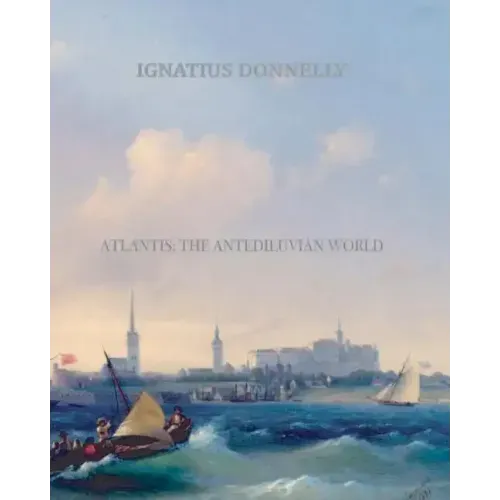 Atlantis; The Antediluvian World