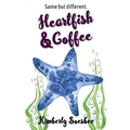 Heartfish and Coffee