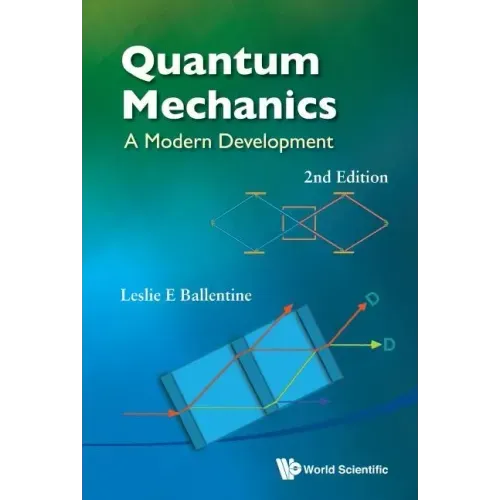 Quantum Mechanics: A Modern Development (2nd Edition)
