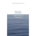 Hello: A Short Story of Conscience