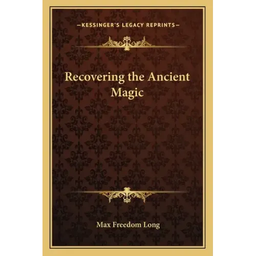 Recovering the Ancient Magic