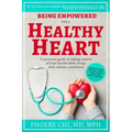 Being Empowered for a Healthy Heart: A personal guide to taking control of your health while living with chronic conditions
