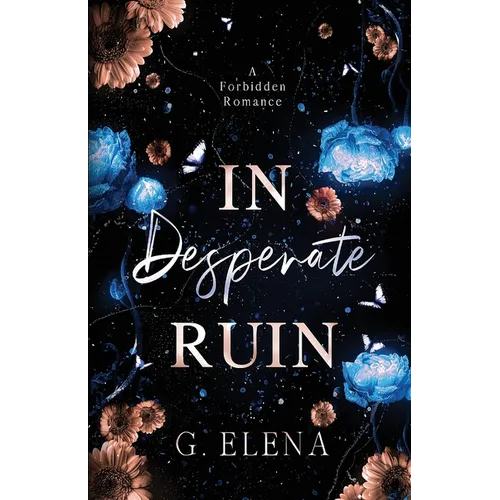 In Desperate Ruin: A Best Friend's Dad Forbidden Romance
