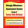 Georgia Milestones Assessment System Grade 6 Summer Math Workbook: Essential Summer Learning Math Skills plus Two Complete GMAS Math Practice Tests