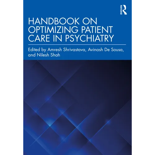 Handbook on Optimizing Patient Care in Psychiatry