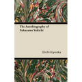 The Autobiography of Fukuzawa Yukichi