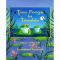 Two Frogs in Trouble: Based on a Fable Told by Paramahansa Yogananda