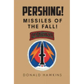Pershing!: Missiles of the Fall!