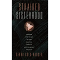 Strained Sisterhood: Gender and Class in the Boston Female Anti-Slavery Society