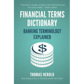 Financial Terms Dictionary - Banking Terminology Explained