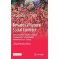 Towards a Natural Social Contract: Transformative Social-Ecological Innovation for a Sustainable, Healthy and Just Society