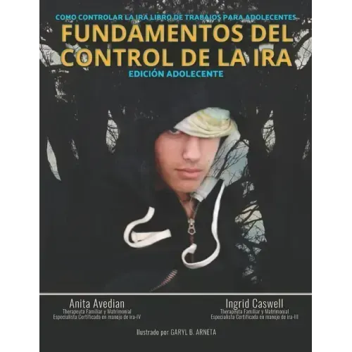 Fundamentos del Control de la IRA: Edición Adolescente