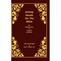 Unholy Hands on the Bible: An Introduction to Textual Criticism