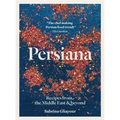 Persiana: Recipes from the Middle East & Beyond
