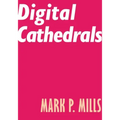 Digital Cathedrals