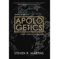 Apologetics: Studies in Biblical Apologetics for a Christian Worldview