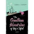 The Gandhian Adventures of Raj & Iqbal