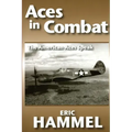 Aces in Combat: The American Aces Speak: Volume V