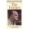 The Forties: From Notebooks and Diaries of the Period