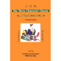 The Three Character Classic: (2nd Edition) a Bilingual Reader of China's ABCs