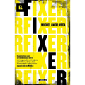 El Fixer / The Fixer