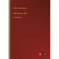 The Winter's Tale: in large print