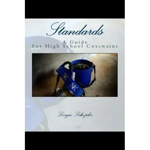 Standards: A Guide to High School Coxswains
