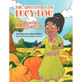 The Adventures of Lucy Lou: Lucy Lou and the Handicapped Pumpkin: Lucy Lou and the Handicapped Pumpkin