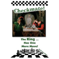 Checkmate: The King Has One More Move