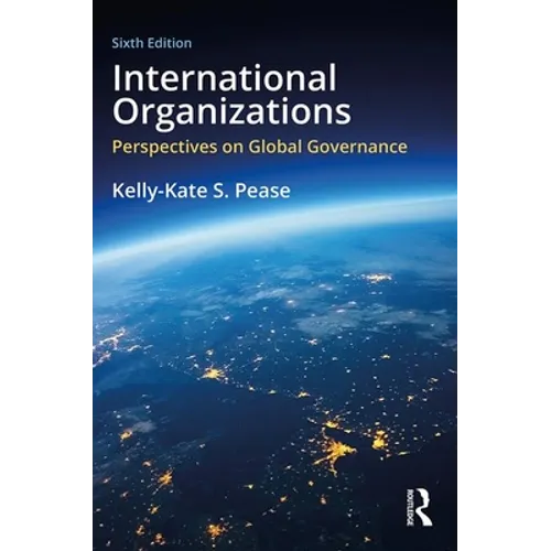 International Organizations: Perspectives on Global Governance