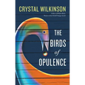 The Birds of Opulence