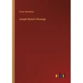 Joseph Noirel's Revenge