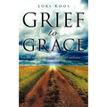 Grief to Grace