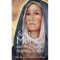 St. Monica and the Power of Persistent Prayer