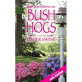 Bush Hogs and Other Swine