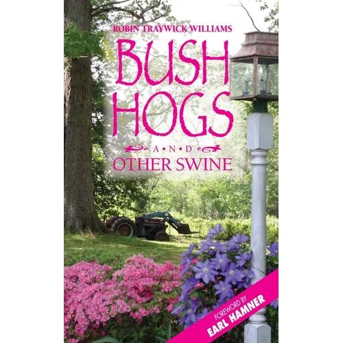 Bush Hogs and Other Swine