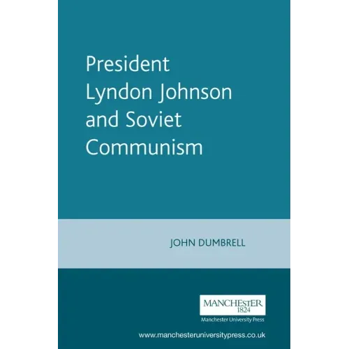 President Lyndon Johnson and Soviet Communism