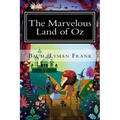 The Marvelous Land of Oz: The Oz Books #2
