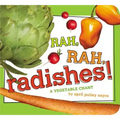 Rah, Rah, Radishes!: A Vegetable Chant