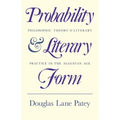 Probability and Literary Form: Philosophic Theory and Literary Practice in the Augustan Age