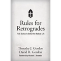 Rules for Retrogrades: Forty Tactics to Defeat the Radical Left